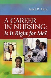 A Career in Nursing:  Is it right for me?