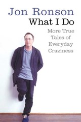 What I Do - Jon Ronson - 9780330481038