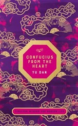 Confucius from the Heart - Yu Dan - 9780330505734