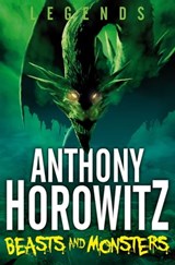 Beasts and Monsters - Anthony Horowitz - 9780330525510