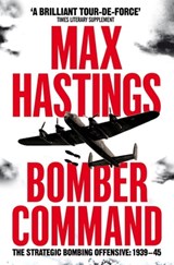 Bomber Command - Max Hastings - 9780330529013