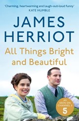 All Things Bright and Beautiful - James Herriot - 9780330529419
