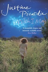Wish I May - Justine Picardie - 9780330533188