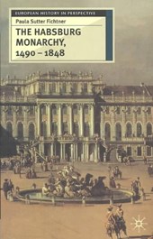 The Habsburg Monarchy, 1490-1848