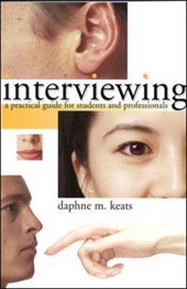 Keats, D: Interviewing: A Practical Guide for Students and P