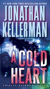 A Cold Heart - Jonathan Kellerman - 9780345463654