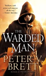 The Warded Man: Book One of The Demon Cycle - Peter V. Brett - 9780345512659
