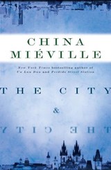 The City & The City - China Miéville - 9780345515667