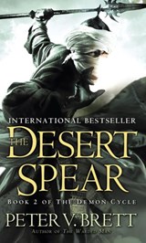 The Desert Spear: Book Two of The Demon Cycle - Peter V. Brett - 9780345519634