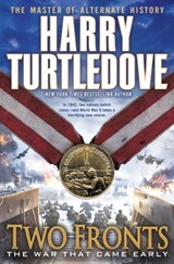 Two Fronts (The War That Came Early, Book Five) - Harry Turtledove - 9780345524706