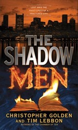 The Shadow Men - Christopher Golden ; Tim Lebbon - 9780345526328
