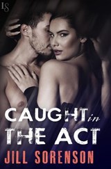 Caught in the Act - Jill Sorenson - 9780345532091