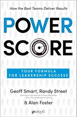 Power Score - Geoff Smart ; Randy Street ; Alan Foster - 9780345547361