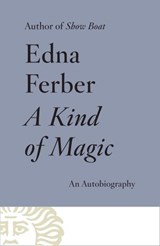 A Kind of Magic - Edna Ferber - 9780345805805