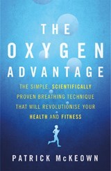 The Oxygen Advantage - Patrick McKeown - 9780349406695