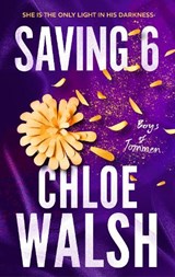Saving 6 - Chloe Walsh - 9780349439280