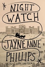 Night Watch - Jayne Anne Phillips - 9780349727783