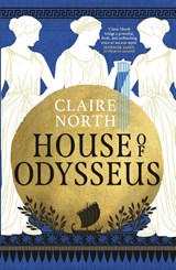 House of Odysseus - NORTH,  Claire - 9780356516097