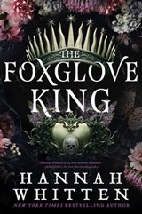The Foxglove King - Hannah Whitten - 9780356518923