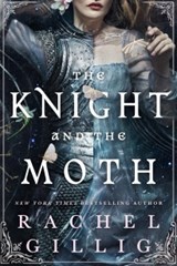 The Knight and the Moth - Rachel Gillig - 9780356522982