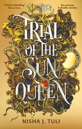 Trial of the Sun Queen - Nisha J. Tuli - 9780356523378