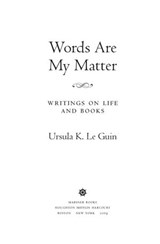 Words Are My Matter - Ursula K. Le Guin - 9780358212119