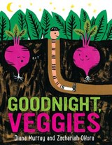 Goodnight, Veggies - Diana Murray - 9780358330769