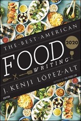 The Best American Food Writing 2020 - J. Kenji López-Alt - 9780358346494