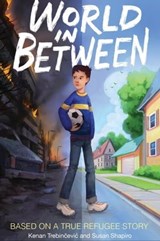 World in Between - Kenan Trebincevic ; Susan Shapiro - 9780358440932