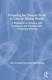 Preparing for Trauma Work in Clinical Mental Health