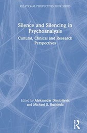 Silence and Silencing in Psychoanalysis