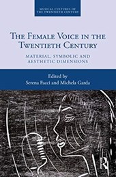 The Female Voice in the Twentieth Century