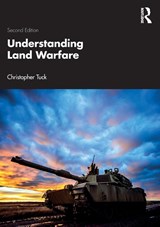 Understanding Land Warfare - Christopher Tuck - 9780367560539