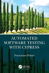 Automated Software Testing with Cypress - Narayanan Palani - 9780367699543