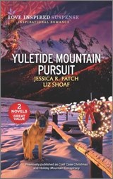 Yuletide Mountain Pursuit - Jessica R. Patch ; Liz Shoaf - 9780369700841