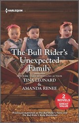 The Bull Rider's Unexpected Family - Tina Leonard ; Amanda Renee - 9780369703330