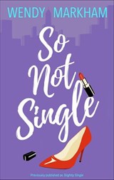 So Not Single - Wendy Markham - 9780369704931