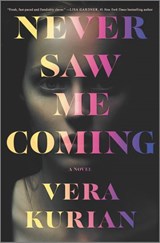 Never Saw Me Coming - Vera Kurian - 9780369705457