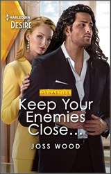 Keep Your Enemies Close . . . - Joss Wood - 9780369742223