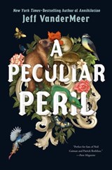 A Peculiar Peril - Jeff VanderMeer - 9780374308896