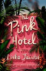 The Pink Hotel - Liska Jacobs - 9780374603168
