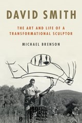 David Smith - Michael Brenson - 9780374604035