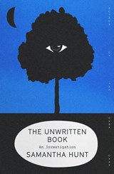 The Unwritten Book - Samantha Hunt - 9780374604929