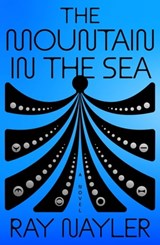 The Mountain in the Sea - Ray Nayler - 9780374605964
