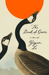 The Book of Goose - Yiyun Li - 9780374606350