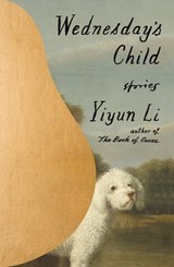 Wednesday's Child - Yiyun Li - 9780374606381