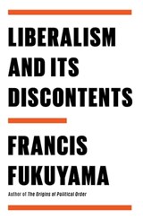 Liberalism and Its Discontents - Francis Fukuyama - 9780374606725