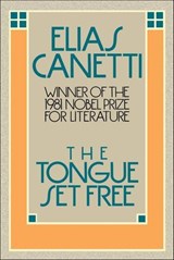 The Tongue Set Free - Elias Canetti - 9780374607807