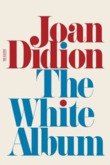 The White Album - Joan Didion - 9780374608798