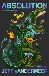 Absolution - Jeff VanderMeer - 9780374616595